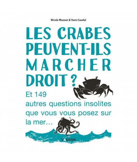 VAGNON Les crabes peuvent-ils marcher droit ?